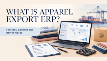 What Is Apparel Export ERP?
